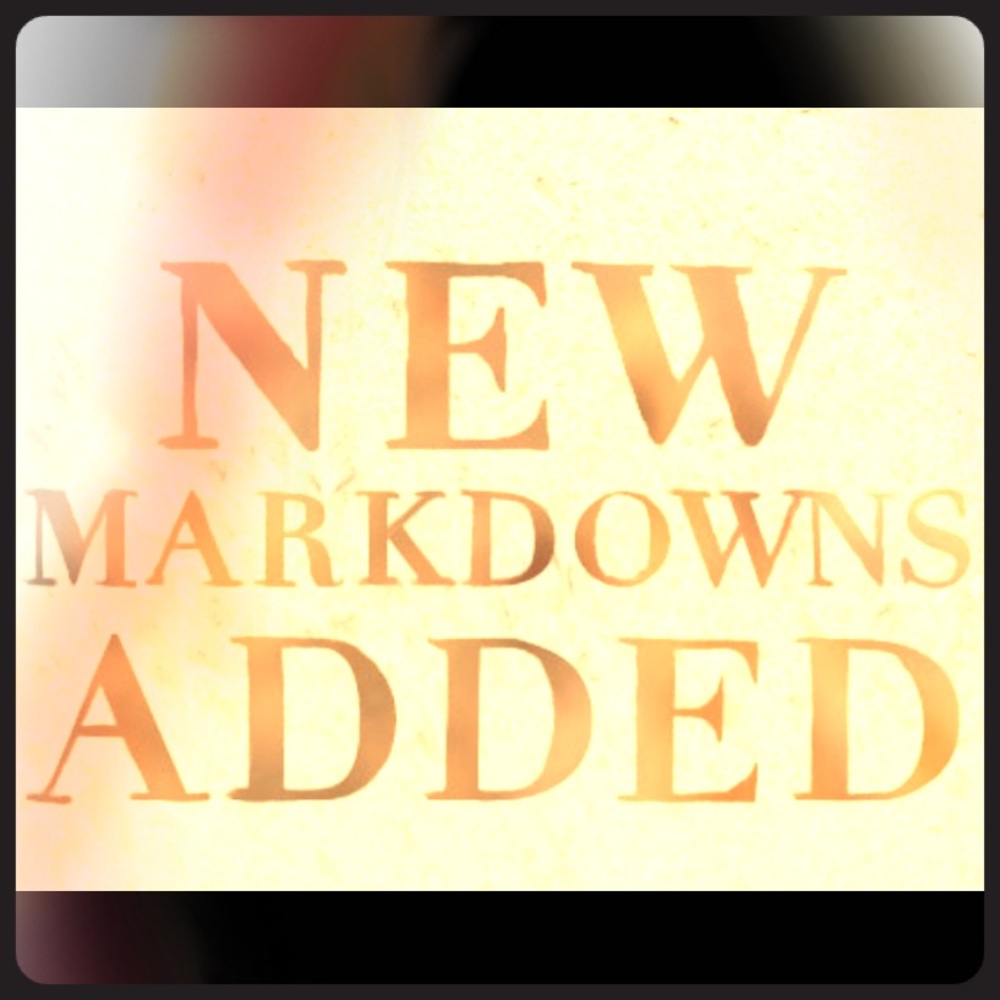 New Markdowns Added Daily!